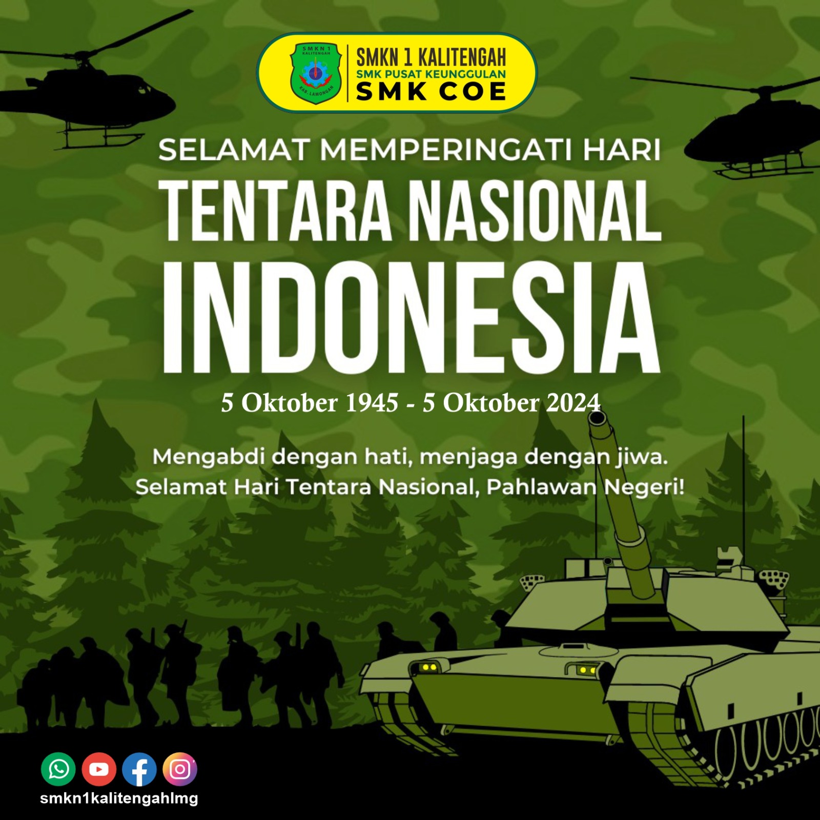 SELAMAT MEMPERINGATI HARI TENTARA NASIONAL INDONESIA
