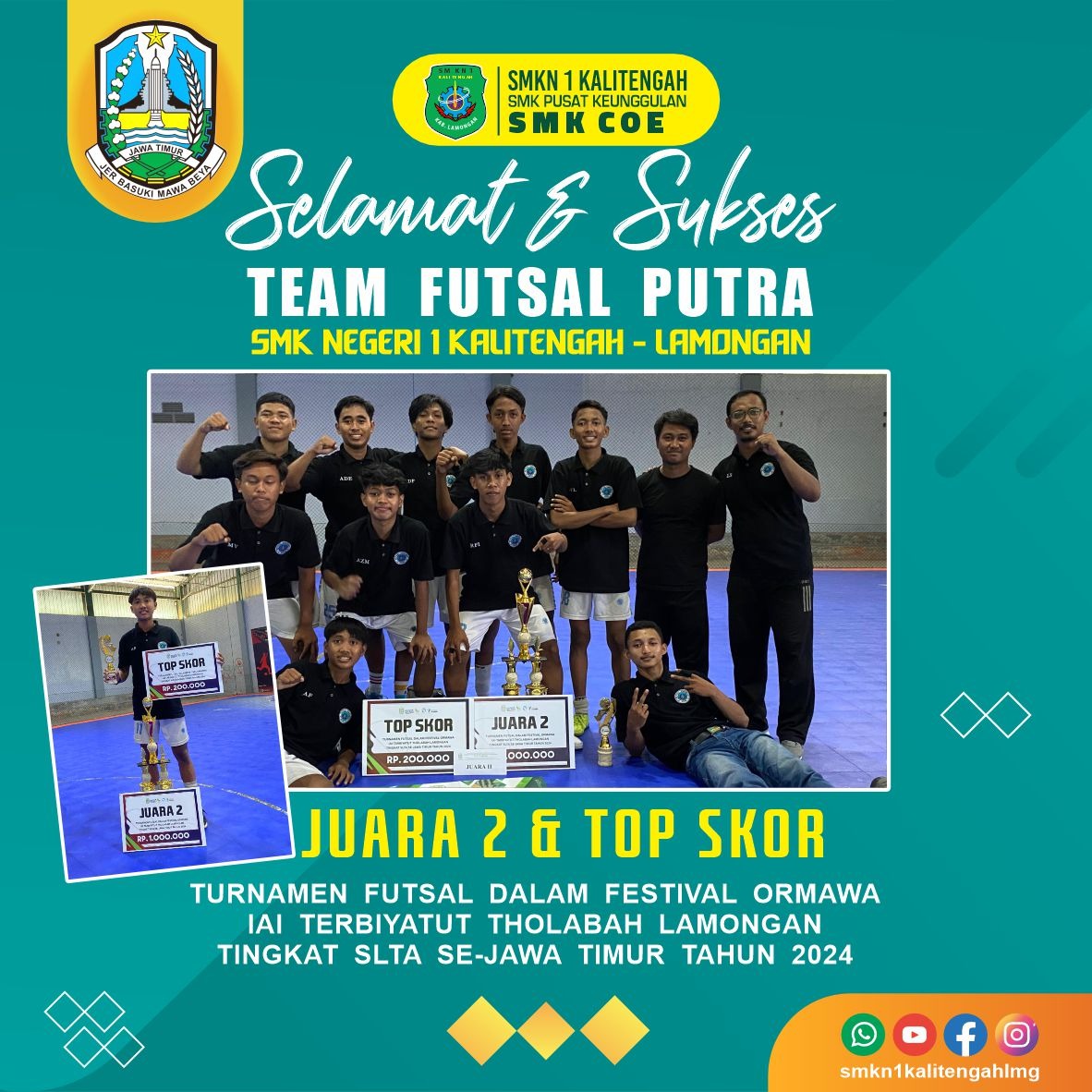 SELAMAT & SUKSES TEAM FUTSAL PUTRA SMK NEGERI 1 KALITENGAH, ATAS DIRAIHNYA JUARA 2 & TOP SKOR DALAM FESTIVAL ORMAWA IAI TARBIYATUT THOLABAH LAMONGAN TINGKAT SLTA SE-JAWA TIMUR TAHUN 2024