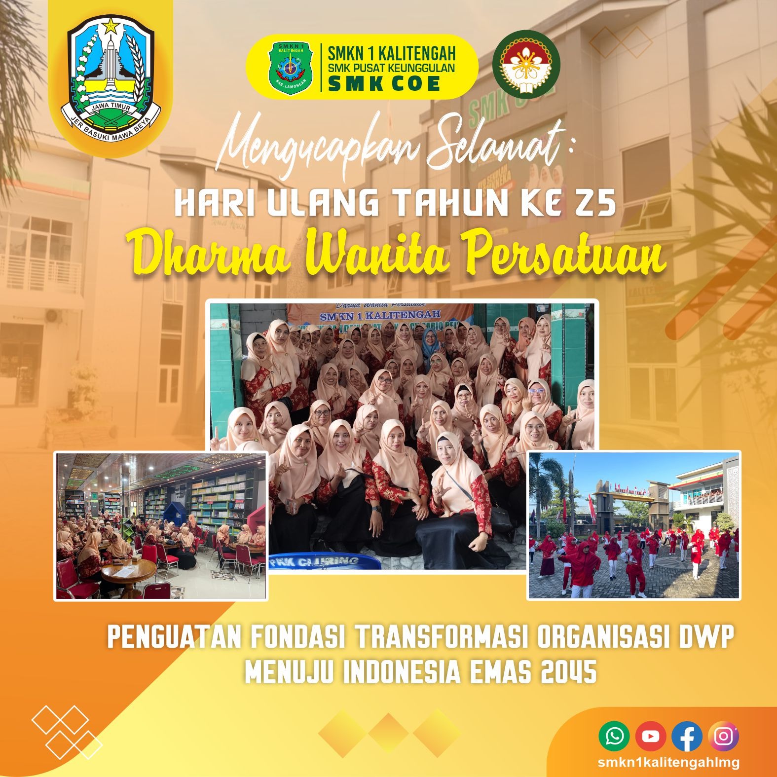 SELAMAT HARI ULANG TAHUN KE 25 DHARMA WANITA PERSATUAN SMK NEGERI 1 KALITENGAH