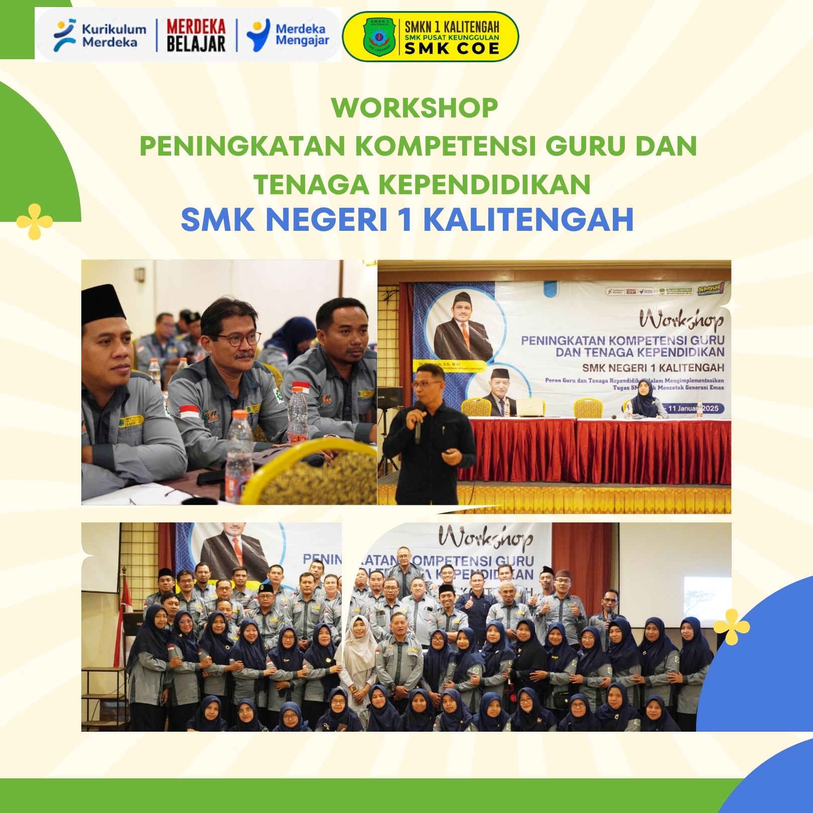 WORKSHOP PENINGKATAN KOMPETENSI GURU & TENAGA KEPENDIDIKAN SMK NEGERI 1 KALITENGAH