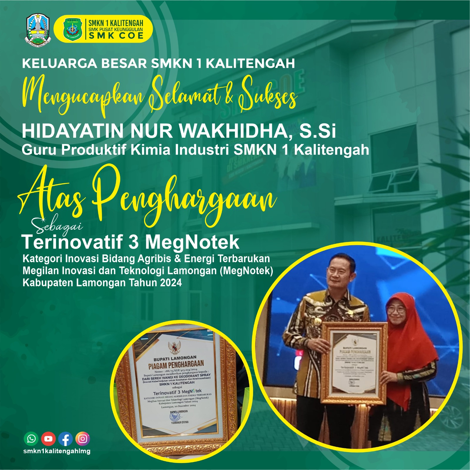 Selamat & Sukses kepada Ibu Hidayatin Nur wakhidah, S.Si. Guru Produktif Kimia Industri SMK Negeri 1 Kalitengah atas penghargaan sebagai Terinovatif 3 Megnotek kategori Inovasi Bidang Agribis & Energi Terbarukan Megilan Inovasi Kabupaten Lamongan Tahun 2024