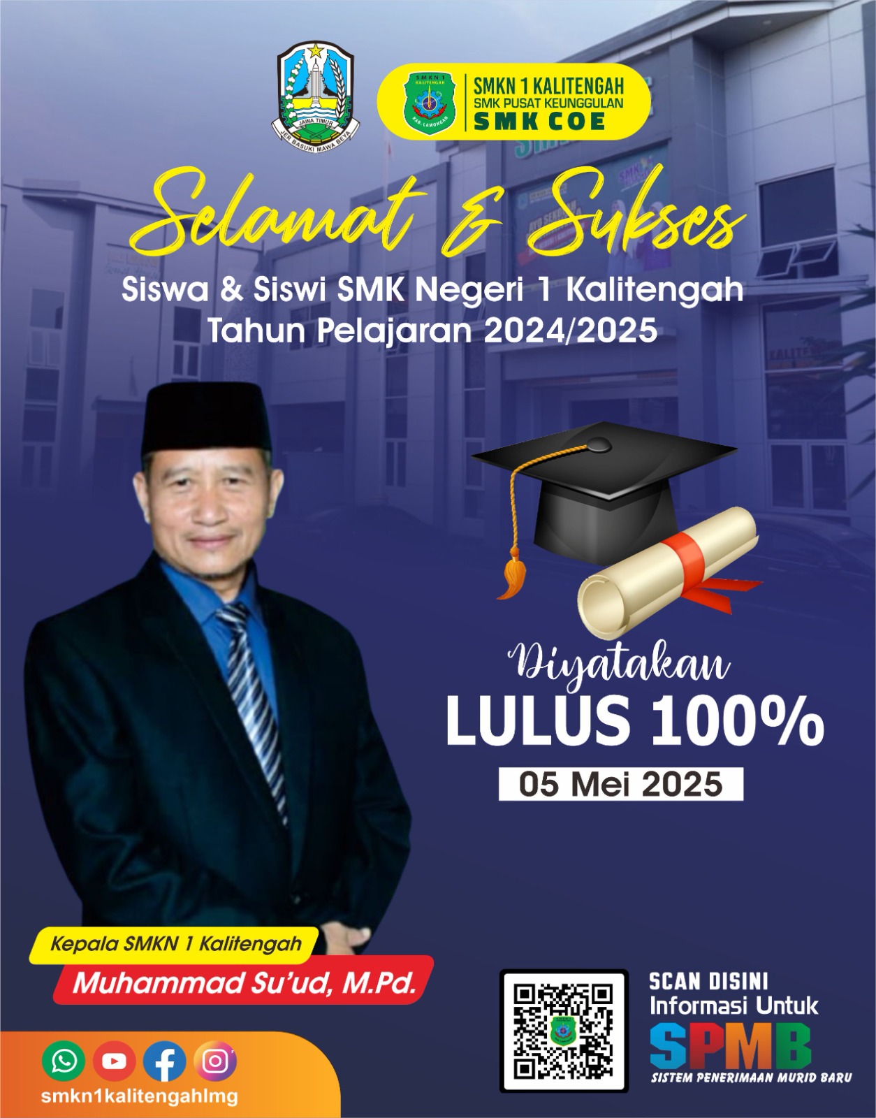 Selamat & Sukses, Siswa & Siswi SMK Negeri 1 Kalitengah Tahun Pelajaran 2024/2025 dinyatakan LULUS 100%