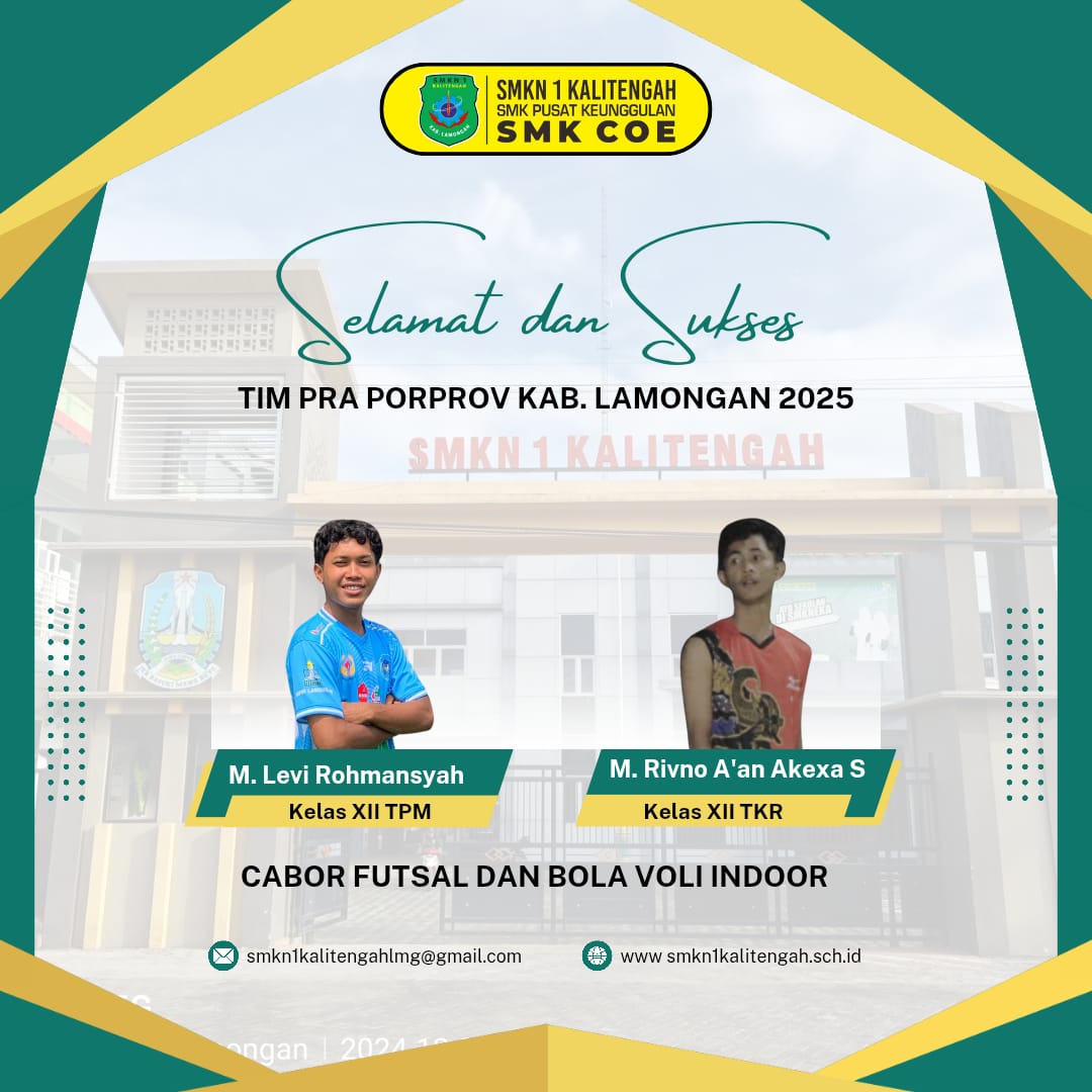 Selamat & Sukses Tim PRA PORPROV KAB. LAMONGAN M. LEVI ROHMANSYAH (XII TPM) & M. RIVNO A’AN AKEXA S (XII TKR) DALAM CABOR FUTSAL DAN BOLA VOLY INDOOR