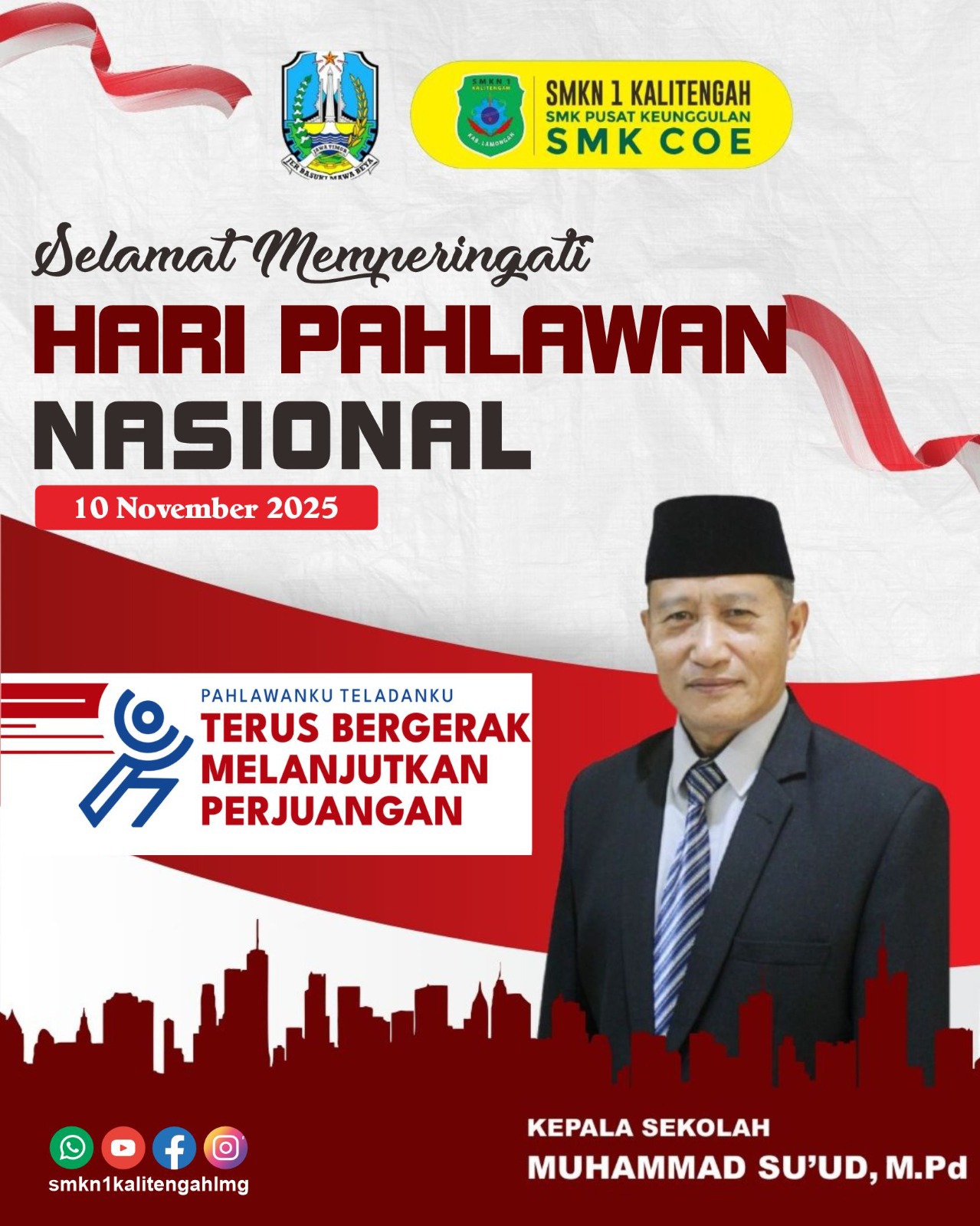 SELAMAT MEMPERINGTI HARI PAHLAWAN NASIONAL SMK NEGERI 1 KALITENGAH