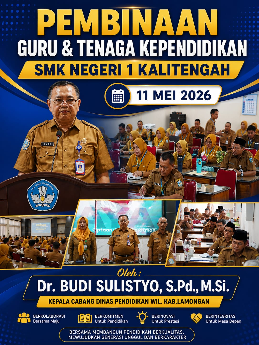 PEMBINAAN GURU DAN TENAGA KEPENDIDIKAN SMKN 1 KALITENGAH