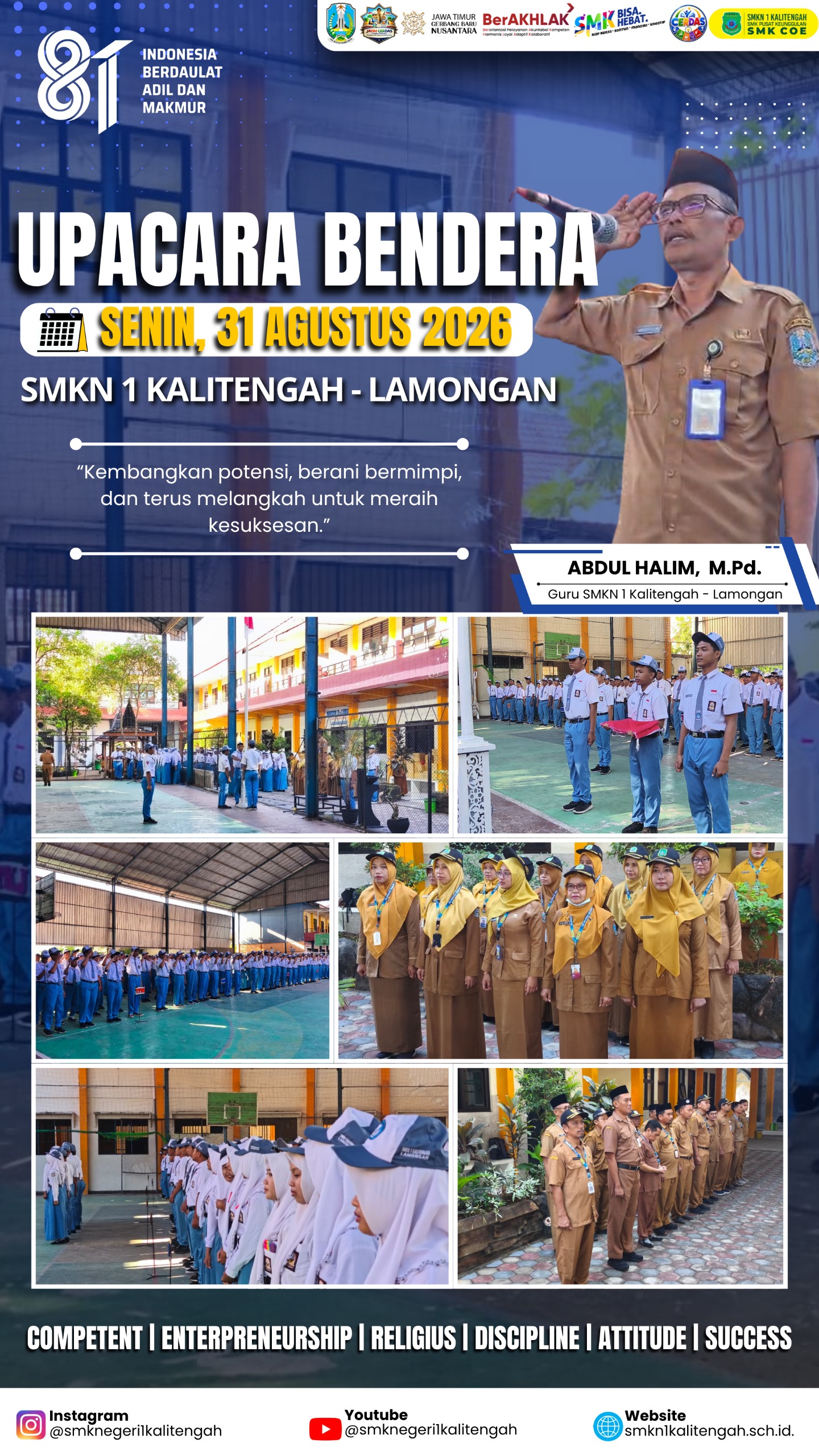 Pelaksanaan Upacara Bendera SMKN 1 Kalitengah: Menumbuhkan Potensi dan Keberanian Bermimpi Bagi Generasi Muda