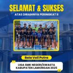 SELAMAT & SUKSES ATAS DIRAIHNYA PERINGKAT II, BOLA VOLI PUTRA DALAM LIGA SMK NEGERI/SWASTA KABUPATEN LAMONGAN 2025